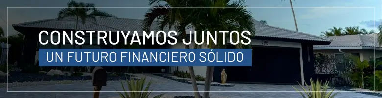 Construyamos juntos un futuro financiero sólido